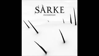 Sarke ~ Oldarhian (Full Album)