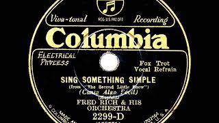 1930 Fred Rich - Sing Something Simple (Paul Small, vocal)