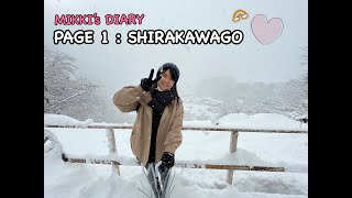 MIKKI's DIARY PAGE1 : Shirakawago 白川郷 | หมู่บ้านชิราคาวาโกะ...ทริปนี้มีแต่หิมะ!!!