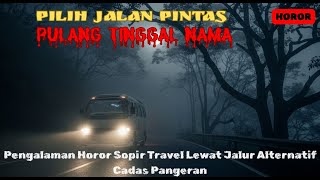 A Travel Driver's Horror Experience on the Cadas Pangeran – Sumedang Alternative Route