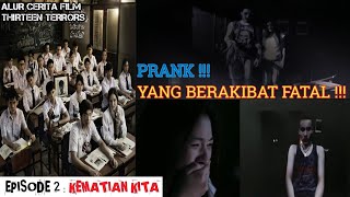 Prank Si BuCin Berakibat Fatal || EPISODE 2 - Alur Cerita Film THIRTEEN TERRORS (2014)
