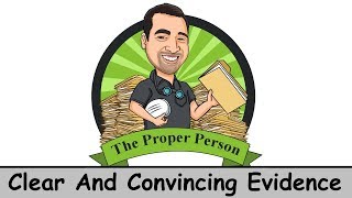 Legal Nuts And Bolts: Clear And Convincing Evidence