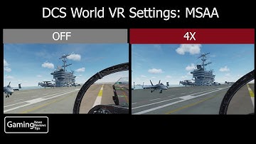 DCS World VR Settings 9: MSAA