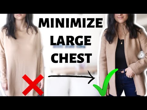 HOW TO MINIMIZE A LARGE CHEST! Style Tips To Make Large Boobs Look Smaller  