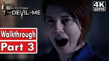The Devil In Me Gameplay Walkthrough Part 3 [4K 60FPS] - No Commentary