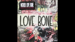 Video thumbnail of "Mother Love Bone - Bloodshot Ruby (Unofficial Video)"