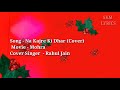 Na Kajre Ki Dhar Cover Song Lyrics|Rahul Jain|SKM Lyrics Mp3 Song