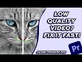 How to Increase Video Quality in Adobe Premiere Pro | Make Your Footage Look Better!