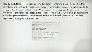 Read the third stanza of "The Tide Rises The Tide Falls" The morning breaks; the steeds in their sta