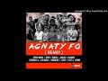 Agnaty fo (REMIX) [ Welvi Waves x Shyn x Bango x Joudas x Joyce x Bandaem x Shadow x Gola Gola x Sup