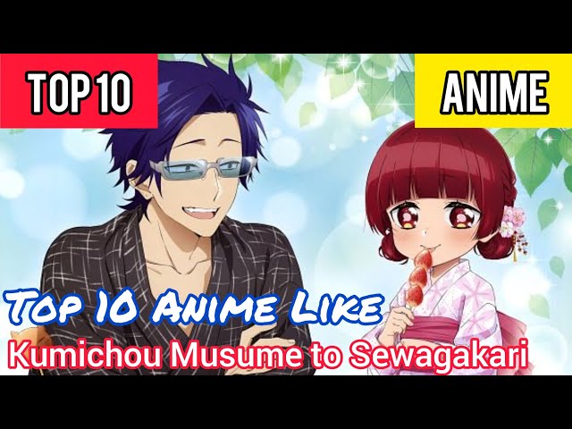 10 Anime Like Kumichou Musume to Sewagakari (Yakuza's Guide to Babysitting)  