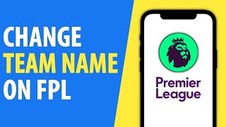 How to Change Team Name on FPL App | Fantasy Premier League (2024) screenshot 3