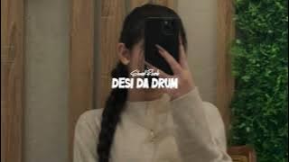 Desi Da Drum (slowed reverb)- Amrit Maan | KL Lofi