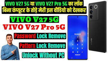 VIVO V27 5g Factory Reset | Pattern, Password Lock Remove | (without pc) 100% working