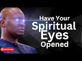 Apostle joshua selman prays for your spiritual eyes to be opened