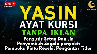 AYAT KURSI DAN YASIN PENGUSIR JIN, SETAN/MAHKLUK HALUS, OBAT SUSAH TIDUR, PENENANG HATI & PIKIRAN