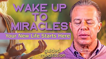 LISTEN TO THIS RIGHT AFTER YOU WAKE UP &  Watch Miracles Begin✨20min GUIDED MEDITATION |Joe Dispenza