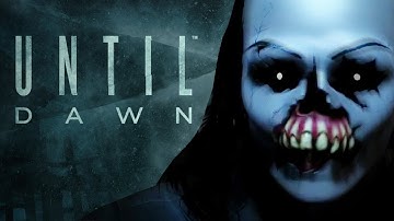 Let The Scares Begin! | Until Dawn | Full Let