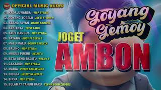 Gemoy Asyik Joget Ambon Terpopuler I lagu Indonesia Timur Terbaru I Pop Ambon (Official Music Audio)