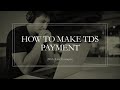 How To Make TDS Payment (With Live Example)