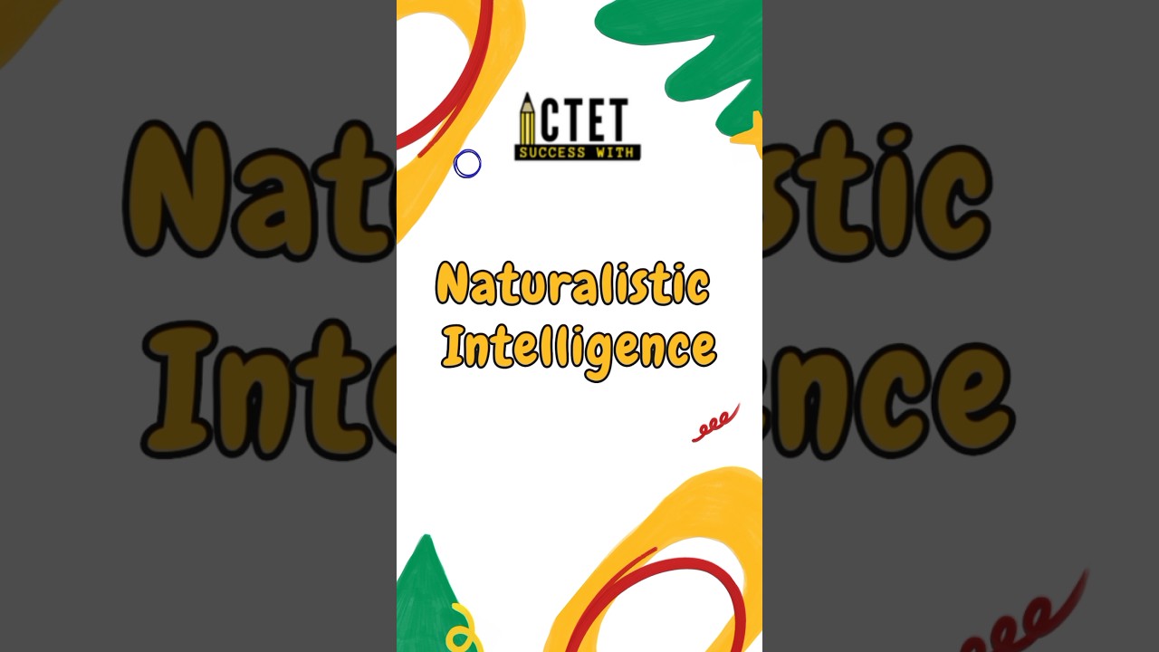 Naturalistic Intelligence in CDP #shorts #viral #ctet #uptet #dsssb #htet #uptet #kvs #nvs