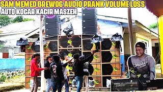 Prank Maszehsam Memed Brewog  Putar Volume Losss Bikin Kaget Auto Kocar Kacir