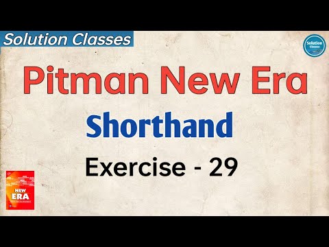 Exercise 29 Pitman New Era Shorthand | Answer Key | Exercise Solution | Solution Classes | Full sol'
