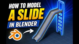 building a slide in blender