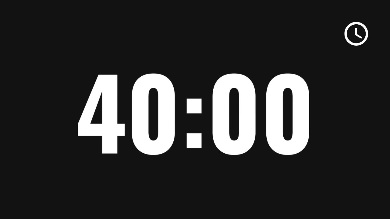 40 Minute Timer | Simple 2400 Second Timer