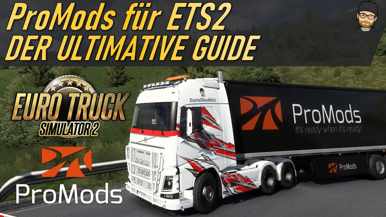 ETS2 PROMODS Komplett-Guide | ALLES WAS DU WISSEN MUSST - Schritt für Schritt Anleitung und Tutorial