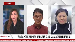 HCA: Singapore AI push targets clinician admin burden