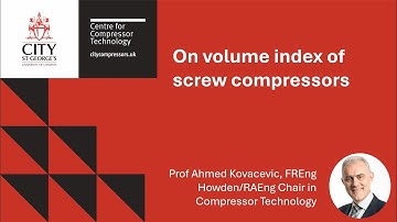 On volume index of Screw Compressors | Lecture Tuesday by the Compressor Centre