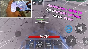 INSTANT LETHAL DASH TECH HANDCAM + HOW TO DO.. (The Strongest Battlegrounds)
