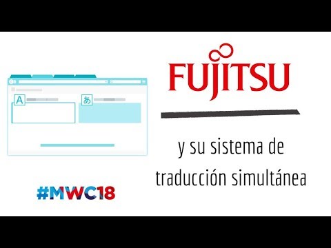 El traductor simultaneo de Fujitsu en el MWC18