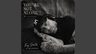You're Not Alone
