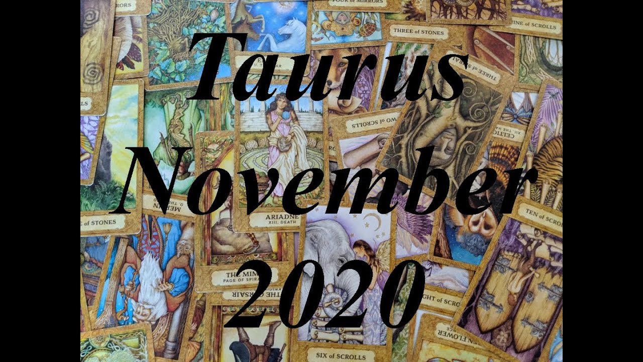 Taurus November In Depth Tarot 2020 YouTube