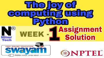 The Joy of Computing Using Python || Week 1 || Nptel 2022 January || NGineer Tech