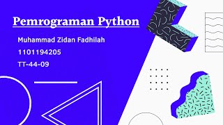 Tugas 02 Python | TT-44-09 | Muhammad Zidan Fadhilah