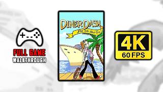 Diner Dash 3 Flo on the Go 2006 - FULL GAME All Levels Expert Scores 4K 60FPS