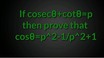 If cosecA+cotA=p then prove that cosA=p^2-1/p^2+1