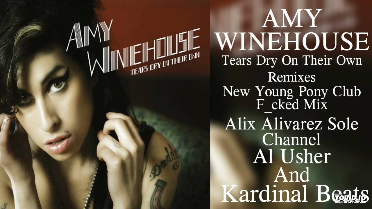 Amy Winehouse - Tears Dry On Their Own (Kardinal Beats Mix) - YouTube