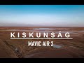 DJI Mavic Air 2 | 4K Cinematic Drone Video | KISKUNSÁG, HUNGARY