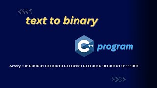 convert ' Name ' into binary number. c++ program