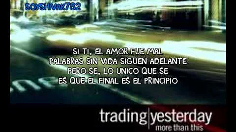 Shattered - Trading Yesterday [Español]