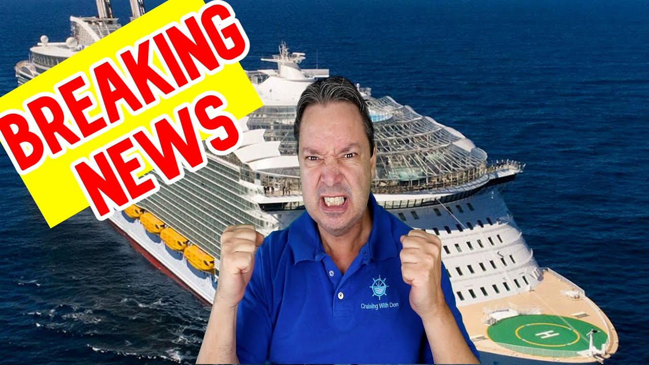 Breaking News On Royal Caribbean Cruise Line