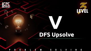 Problem V | DFS sheet upsolve