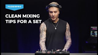 Clean Mixing During a Set