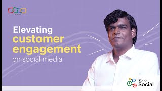 Elevate your customer engagement on social media with Zoho Social Elevate your customer engagement on social media with Zoho Social