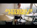 Anything is Possible - Bethel Music Dante Bowe | Drum Cover