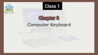Computer Keyboard (Chapter 6) Class 1